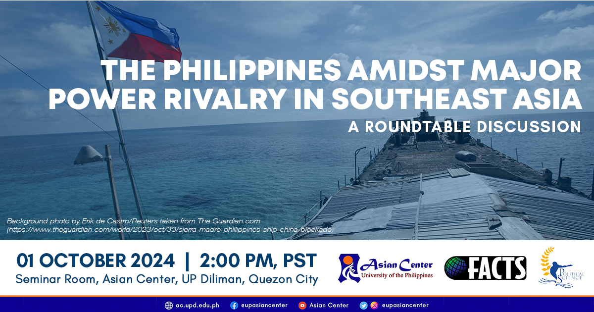 The Philippines Amidst Major Power Rivalry in Southeast Asia | A Roundtable Discussion