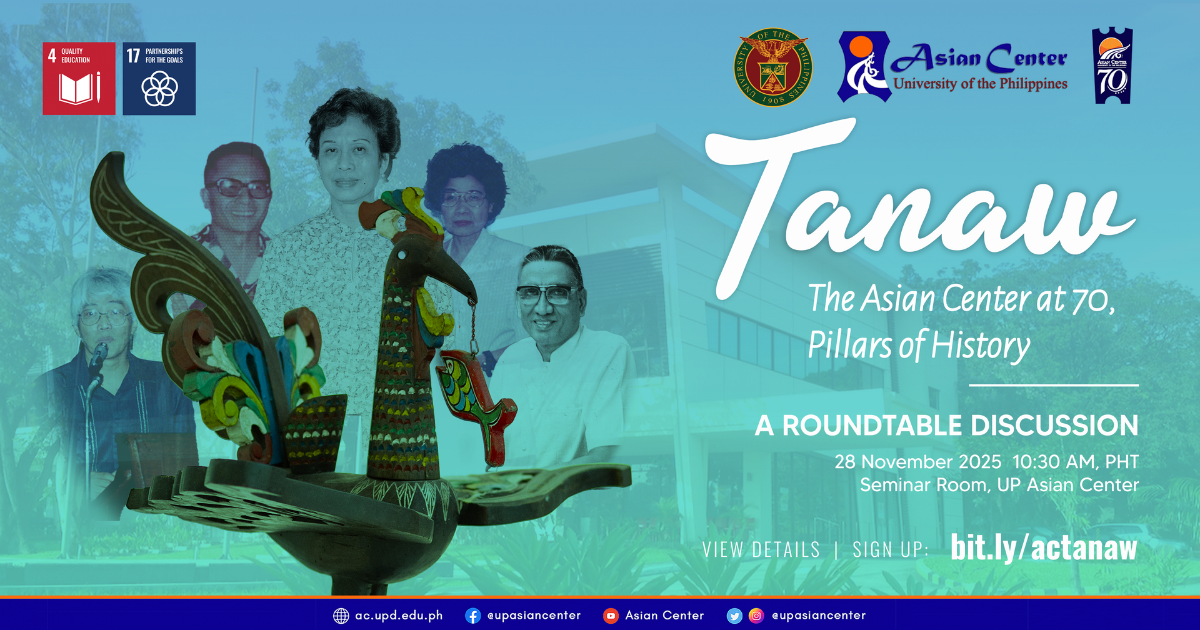 Tanaw: The Asian Center at 70, Pillars of History  |  A Onsite Roundtable