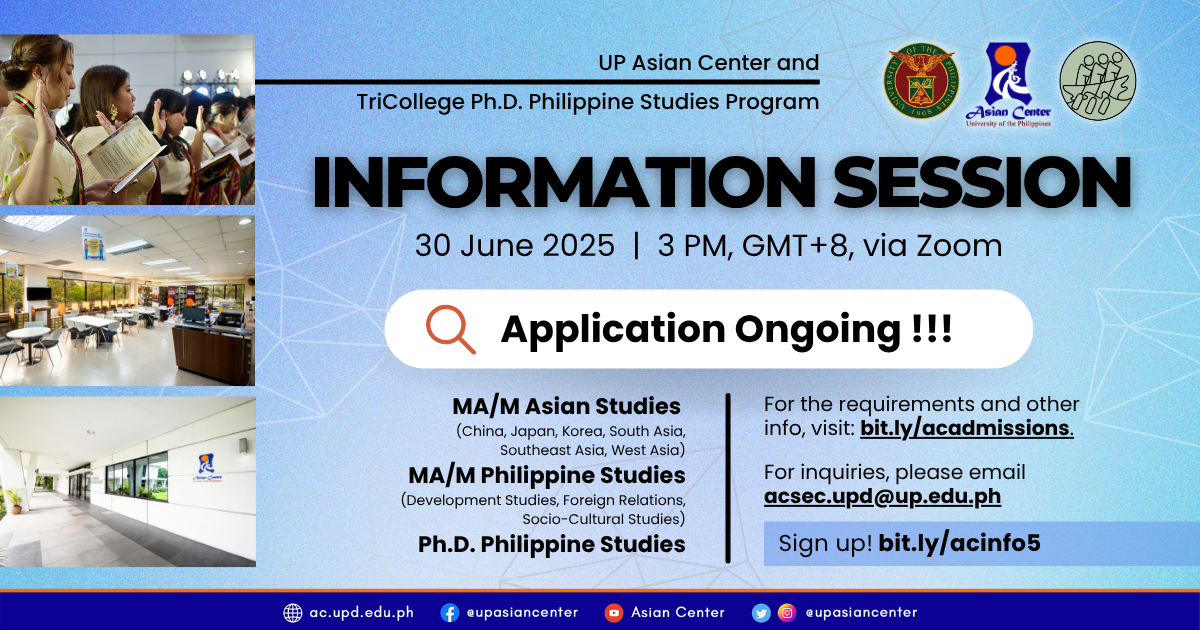 UP Asian Center and TriCollege Ph.D. Philippine Studies Program Information Session | A Webinar [for the First Semester, AY 25-26]