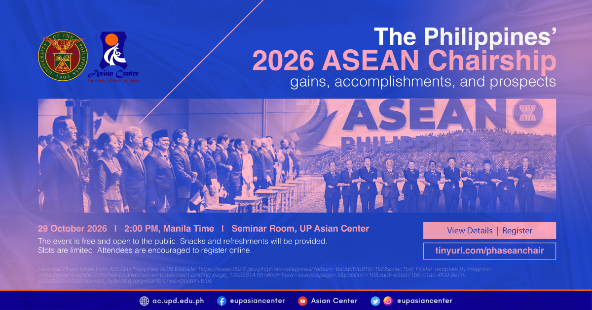 The Philippines’ 2026 ASEAN Chairship: Gains, Accomplishments, and Prospects  |  A Public Forum