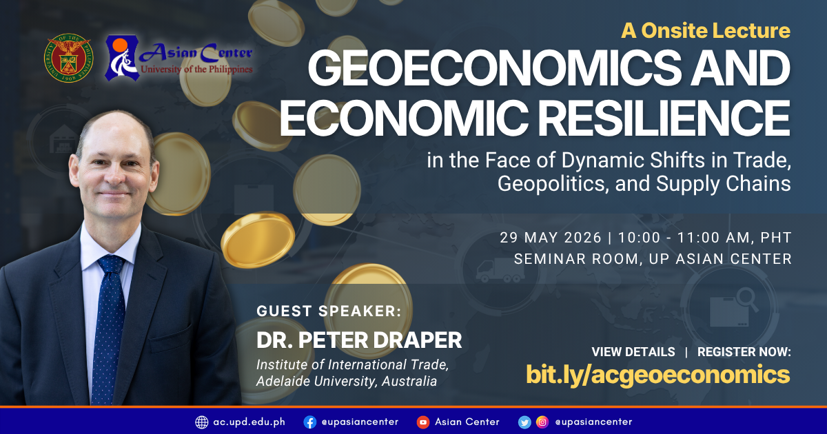Geoeconomics and Economic Resilience in the Face of Dynamic Shifts in Trade, Geopolitics, and Supply Chains  |  An Onsite Lecture