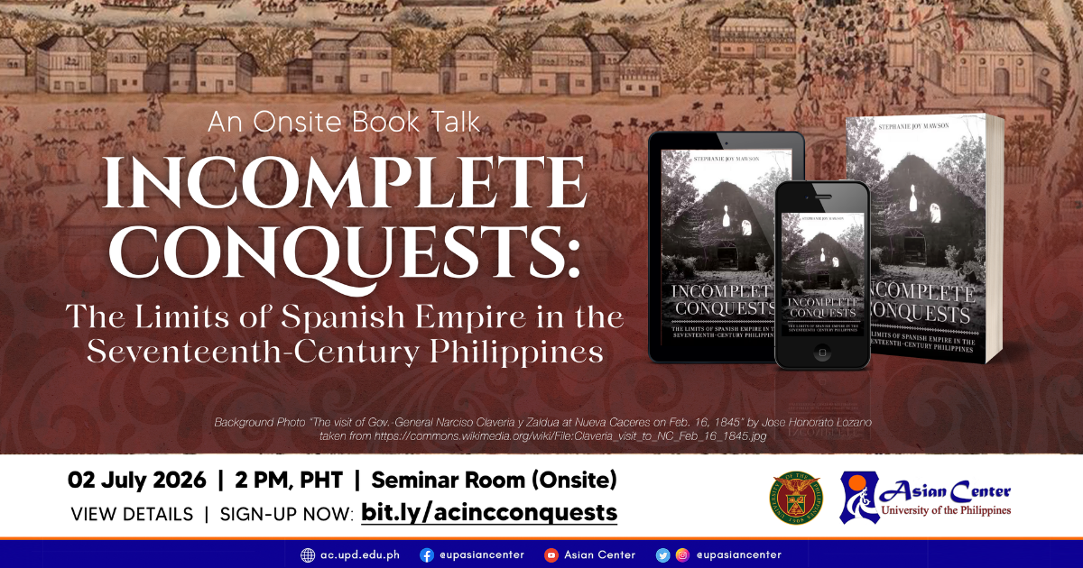 Incomplete Conquests: The Limits of Spanish Empire in the Seventeenth-Century Philippines  |  An Onsite Book Talk