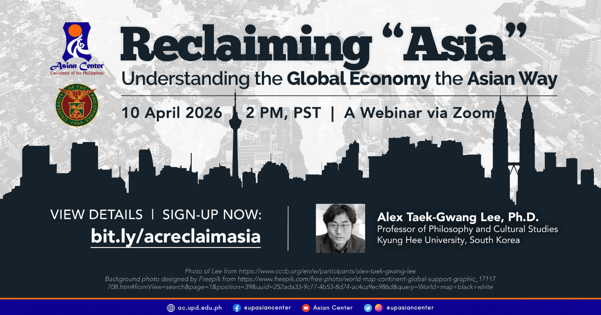Reclaiming “Asia”: Understanding the Global Economy the Asian Way  |  A Webinar