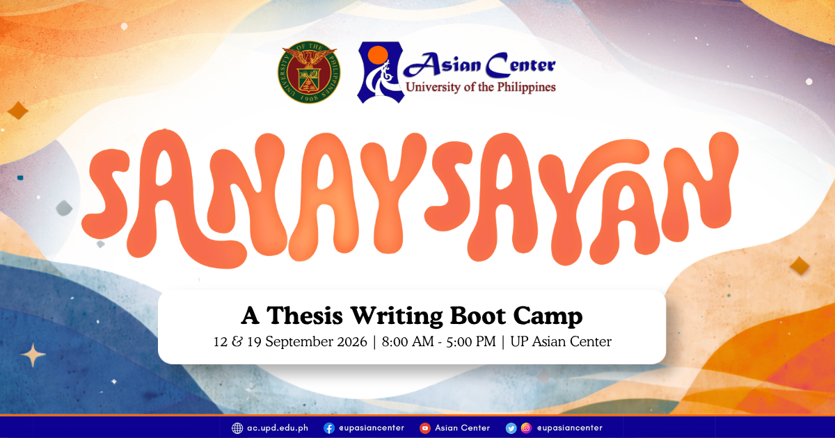 [CALL FOR PARTICIPATION] SANAYSAYAN  | The Asian Center Thesis Writing Bootcamp
