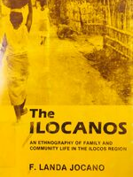 The Ilocanos: An Ethnography of Family and Community Life in the Ilocos Region