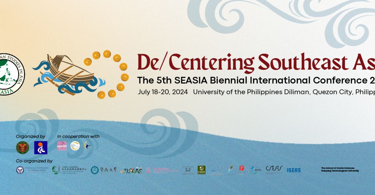 De/Centering Southeast Asia: The 5th SEASIA Biennial International Conference 2024  |  CALL FOR PARTICIPANTS