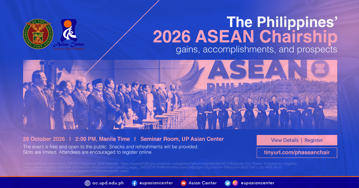 The Philippines’ 2026 ASEAN Chairship: Gains, Accomplishments, and Prospects  |  A Public Forum
