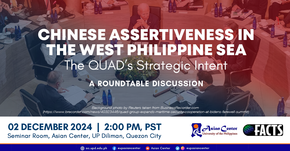 Chinese Assertiveness in the West Philippine Sea: The QUAD's Strategic Intent |  A Roundtable Discussion