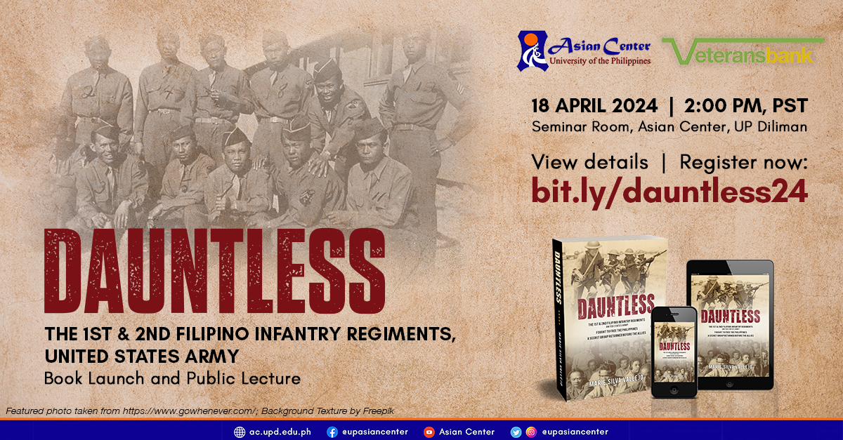 Dauntless: The 1st & 2nd Filipino Infantry Regiments, United States Army | Book Launch and Public Lecture