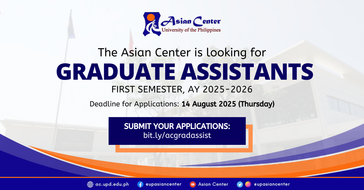 Job Opportunity: Graduate Assistant @ UP Asian Center (First Semester, AY 2025–2026)