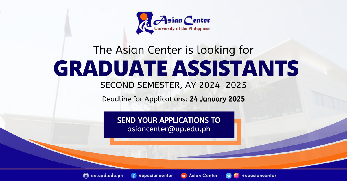 Job Opportunity: Graduate Assistant @ UP Asian Center (Second Semester, AY 2024–2025)