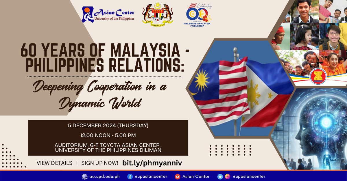 60 Years of Malaysia-Philippines Relations: Deepening Cooperation in a Dynamic World | A Forum