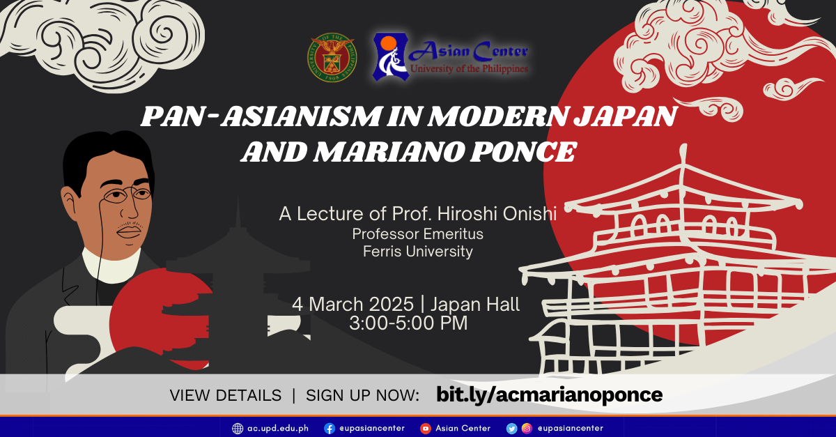 Pan-Asianism in Modern Japan and Mariano Ponce   |  An Onsite Public Lecture