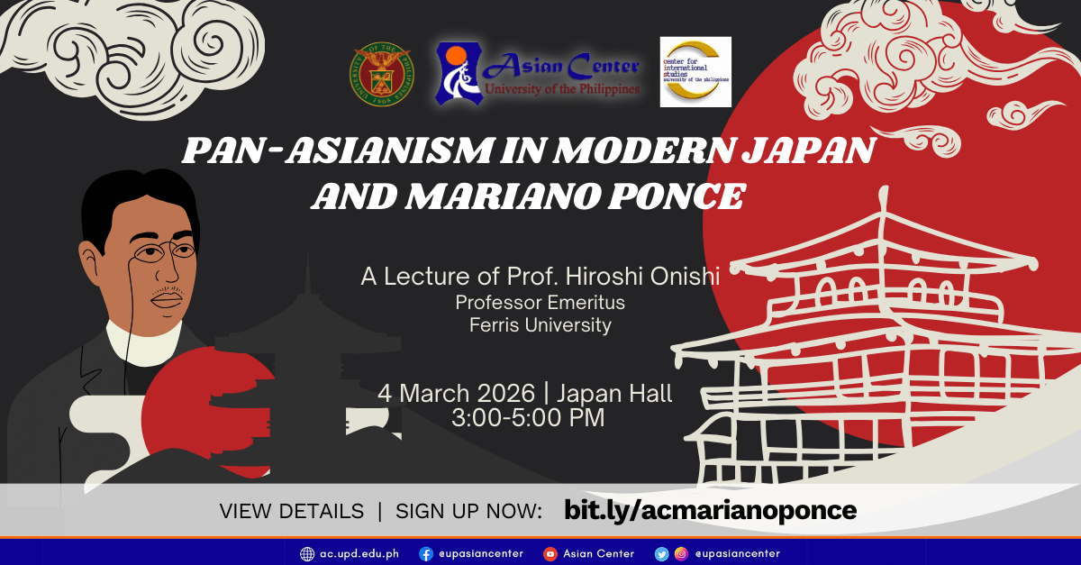 Pan-Asianism in Modern Japan and Mariano Ponce   |  An Onsite Public Lecture