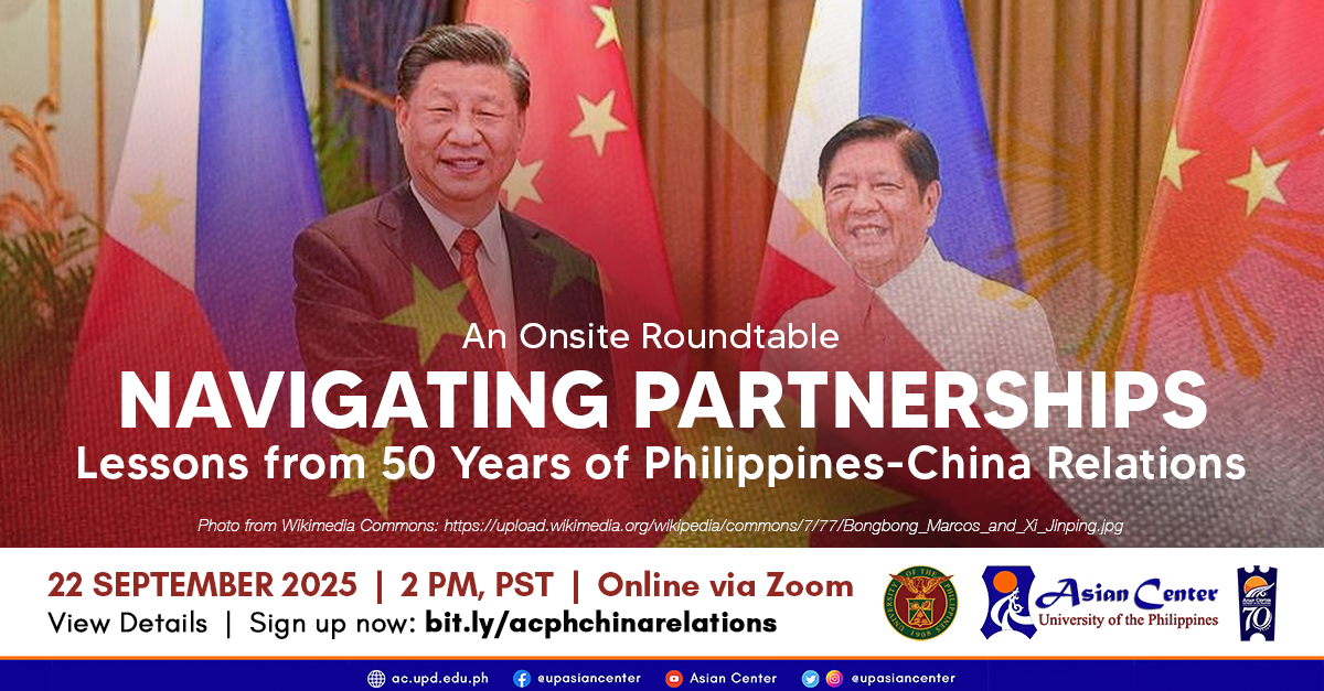 Navigating Partnerships: Lessons from 50 Years of Philippines-China Relations   |   An Online Roundtable