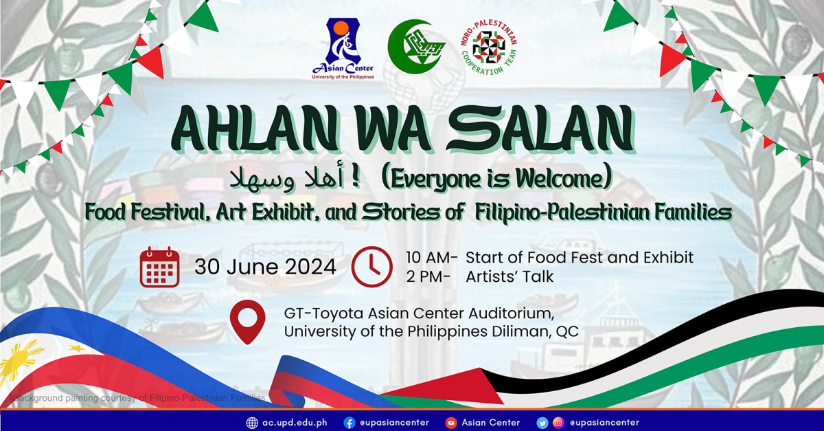 Ahlan Wa Salan (Everyone is Welcome): Food Festival, Art Exhibit, and Stories of the Filipino-Palestinian Families | A Cultural Festival