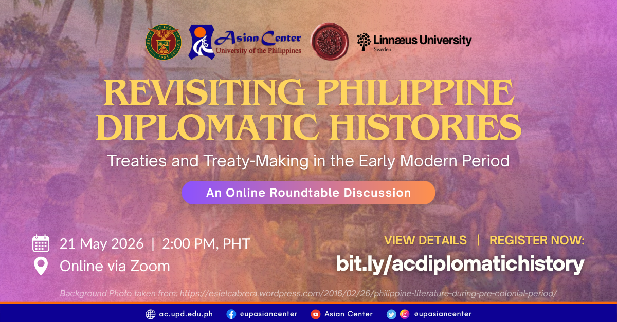 Revisiting Philippine Diplomatic Histories: Treaties and Treaty-Making in the Early Modern Period  |  An Online Roundtable