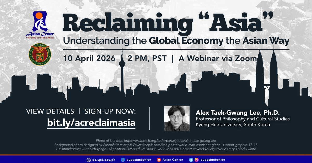 Reclaiming “Asia”: Understanding the Global Economy the Asian Way  |  A Webinar