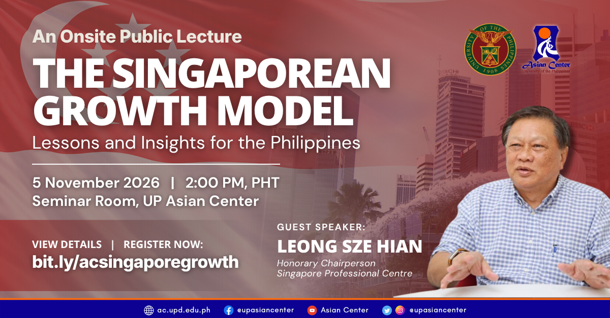 The Singaporean Growth Model: Lessons and Insights for the Philippines  |  A Public Lecture