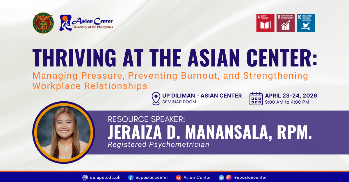 Thriving at the Asian Center: Managing Pressure, Preventing Burnout, and Strengthening Workplace Relationships  |  A Seminar-Workshop