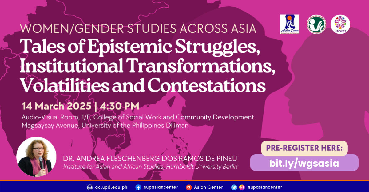 Women’s/Gender Studies Across Asia: Tales of Epistemic Struggles, Institutional Transformations, Volatilities and Transformations  |  A Public Lecture